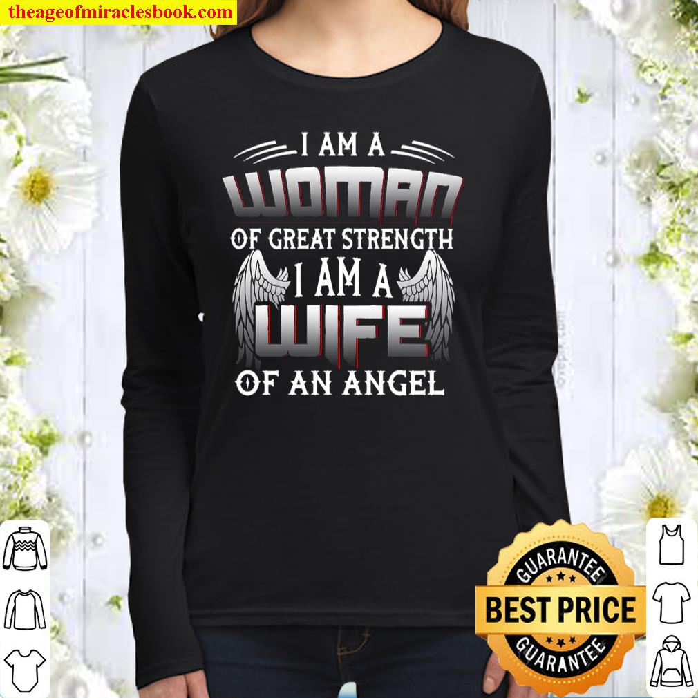 I Am A Woman Of Great Strength I Am A Wife Of An Angel Women Long Sleeved