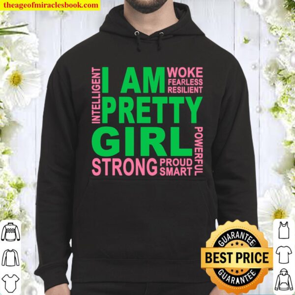 I Am Pretty Girl Strong Hoodie