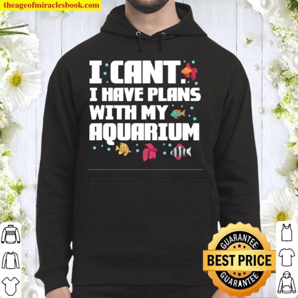 I Can’t I Have Plans. Fish Design Hoodie