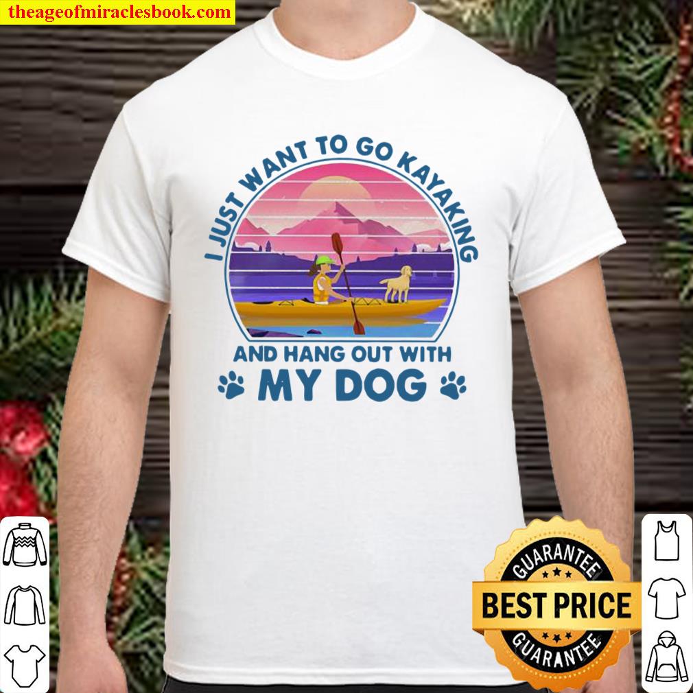 I Just Want To Go Kayaking And Hang Out With My Dog Vintage Sunset Shirt