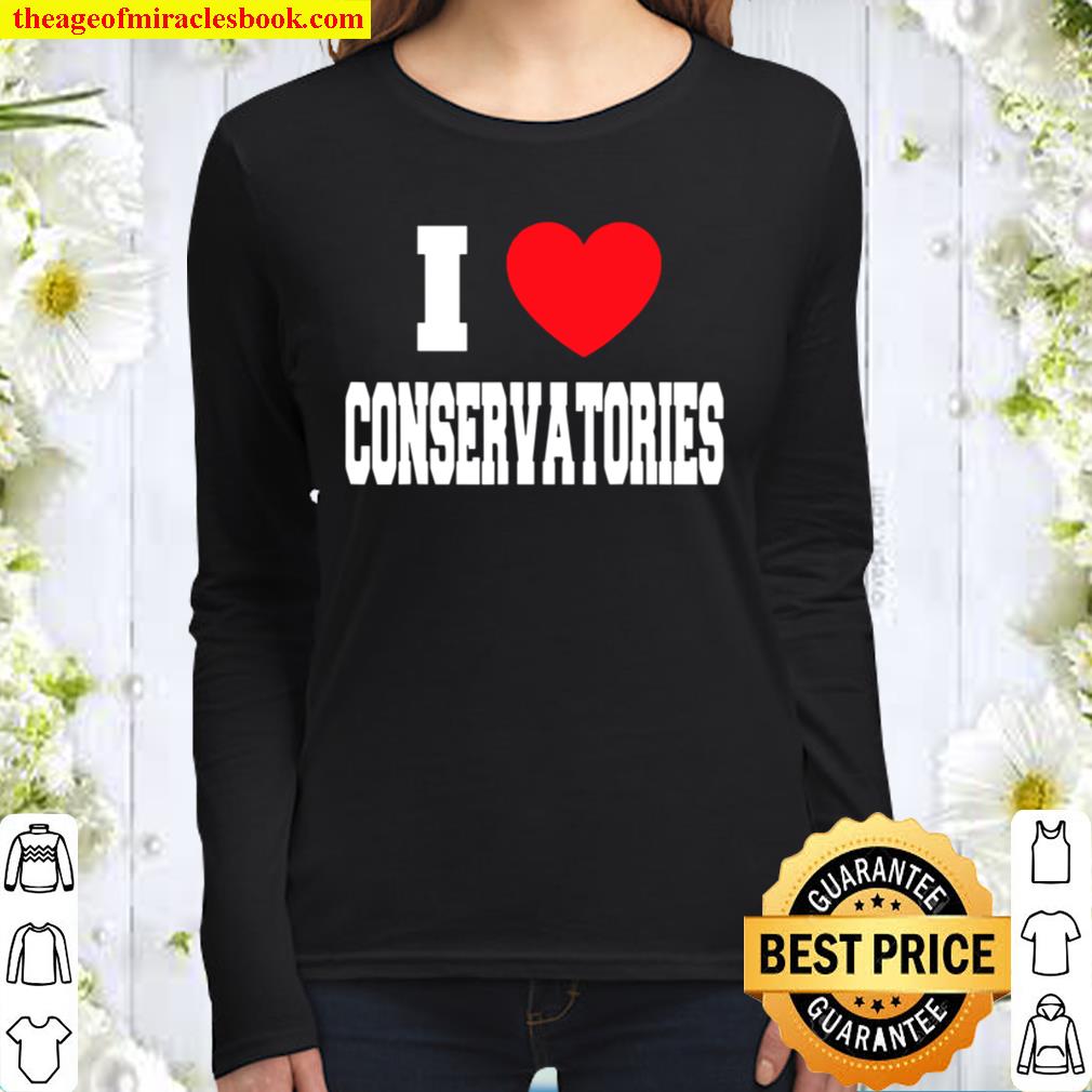 I Love Conservatories Women Long Sleeved
