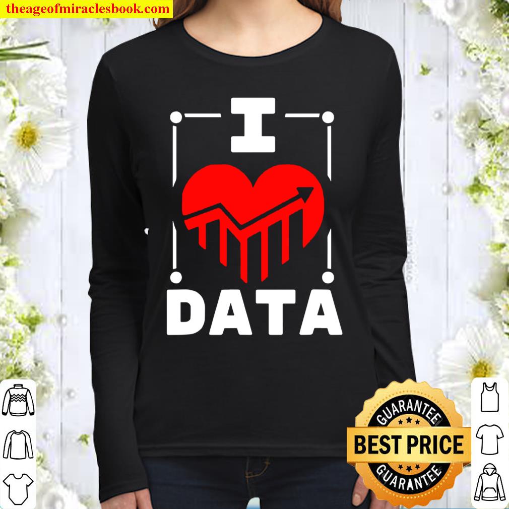 I Love Data a Data Builder Women Long Sleeved