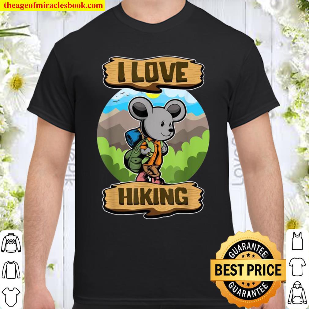 I Love Hiking Hiker Animals Cute Wanderer Mouse Shirt