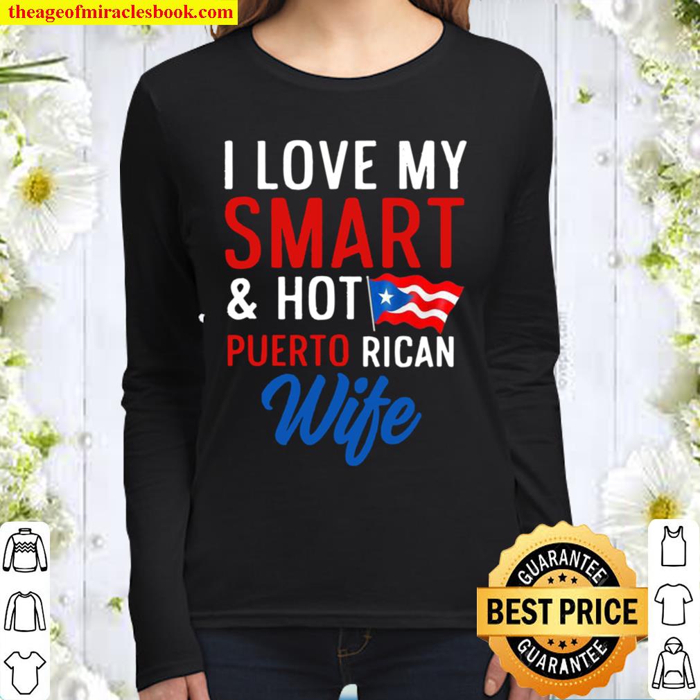 I Love My Smart and Hot Puerto Rican Wife Flag Husband Women Long Sleeved