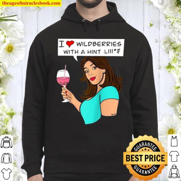 I Love Wildberries with a hint Cocktail Pop Art Hoodie