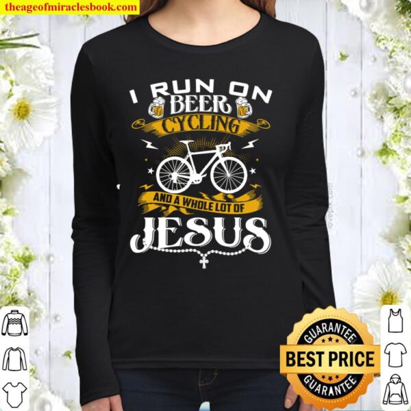 I Run On Beer Cycling And Jesus Women Long Sleeved