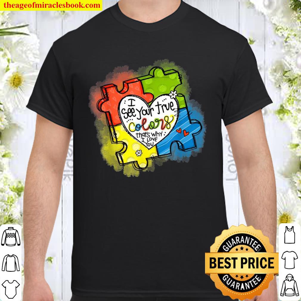I See Your True Colors Puzzle World Autism Awareness Month Shirt