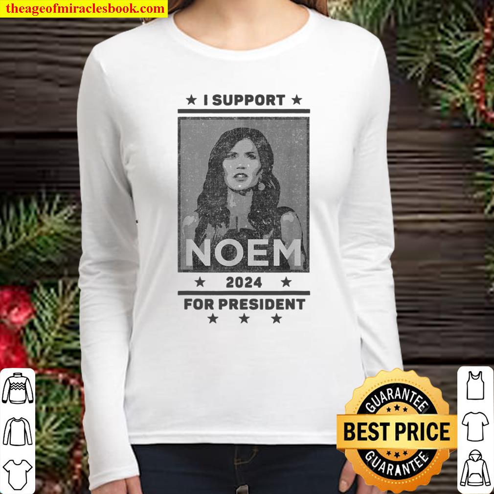 I Support Kristi Noem South Dakota Governor President 2024 Women Long Sleeved