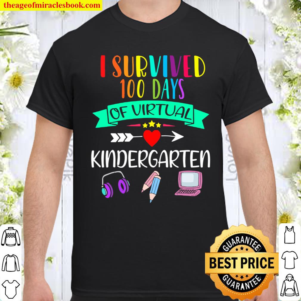 I Survived 100 Days Of Virtual Kindergarten Teacher Kid Gift shirt