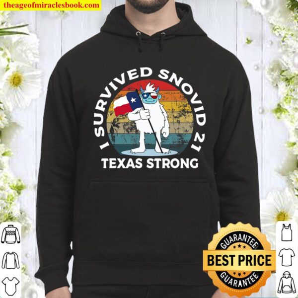 I Survived Snowvid 2021 – Texas Storm- Support For Texas Hoodie