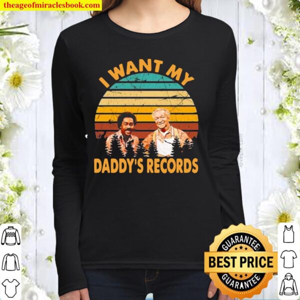 I WANT MY SANFORD AND SON DADDY’S RECORDS VINTAGE Women Long Sleeved