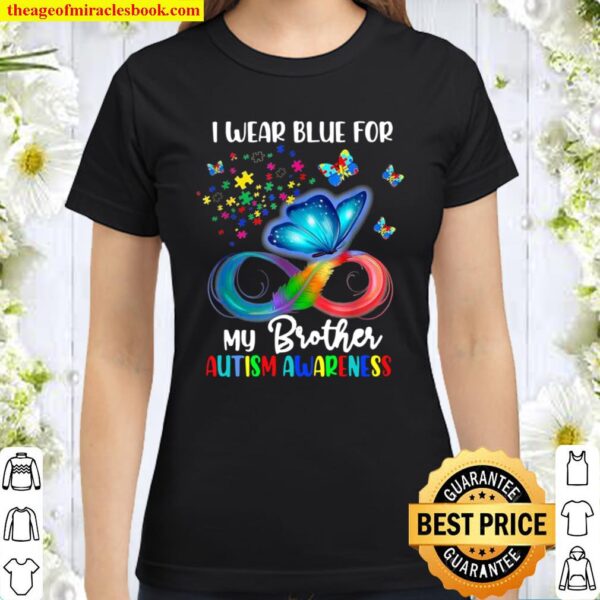 I Wear Blue For My Brother Puzzle Piece Autism Awareness Classic Women T-Shirt