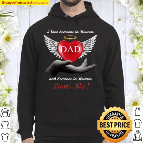 I love someone in heaven and someone in heaven Hoodie