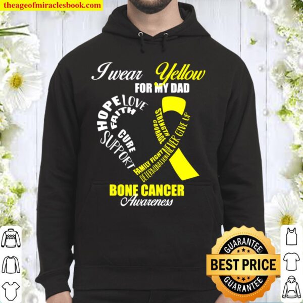I wear Yellow for my Dad Bone Cancer Awareness Hoodie
