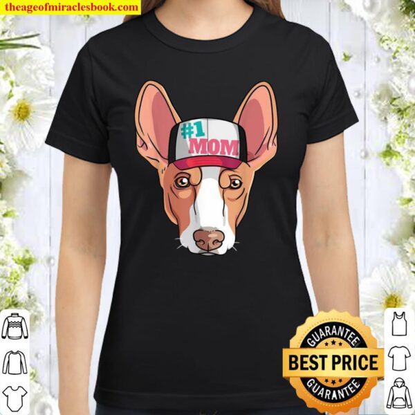 Ibizan Hound #1 Dog Mom Mother’s Day Classic Women T-Shirt