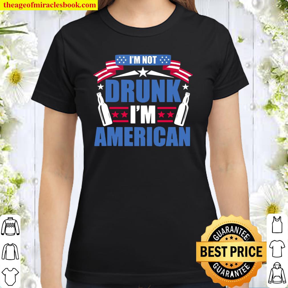 I'm Not I'm American Funny Of shirt, hoodie, tank top,