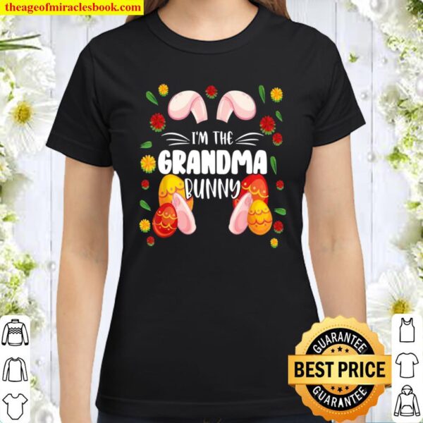 I’m The Grandma Bunny Matching Family 2021 Bunny Gang Crew Classic Women T-Shirt