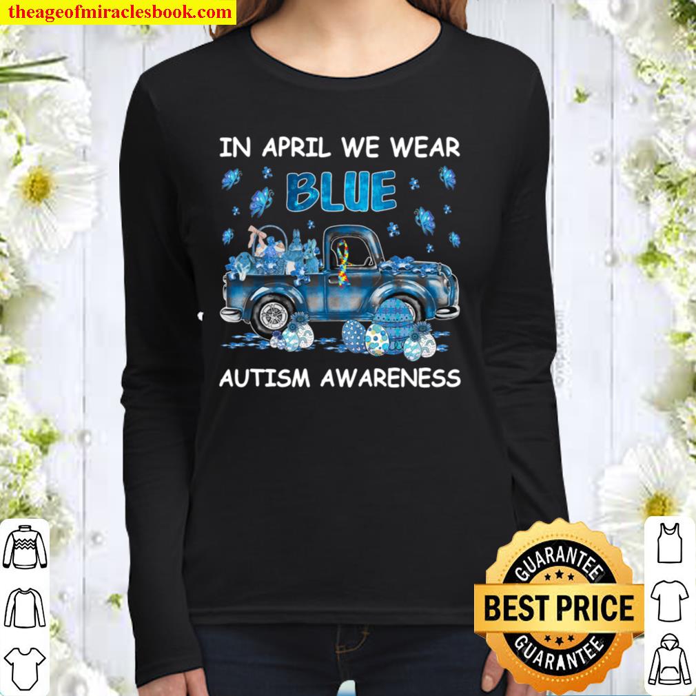 In April We Wear Blue Autism Awareness Women Long Sleeved