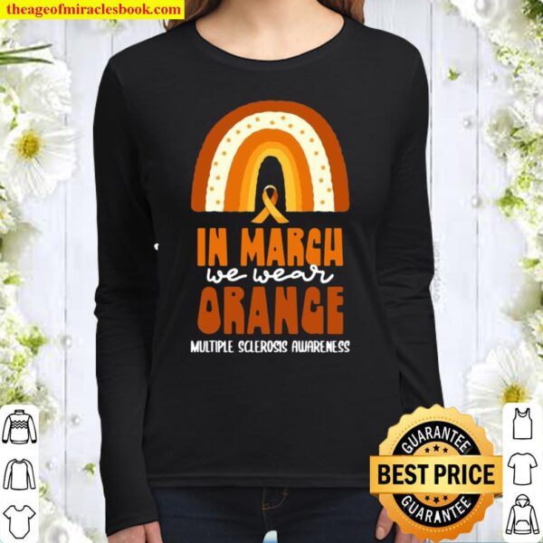 In March We Wear Orange Multiple Sclerosis Happy Apparel Women Long Sleeved