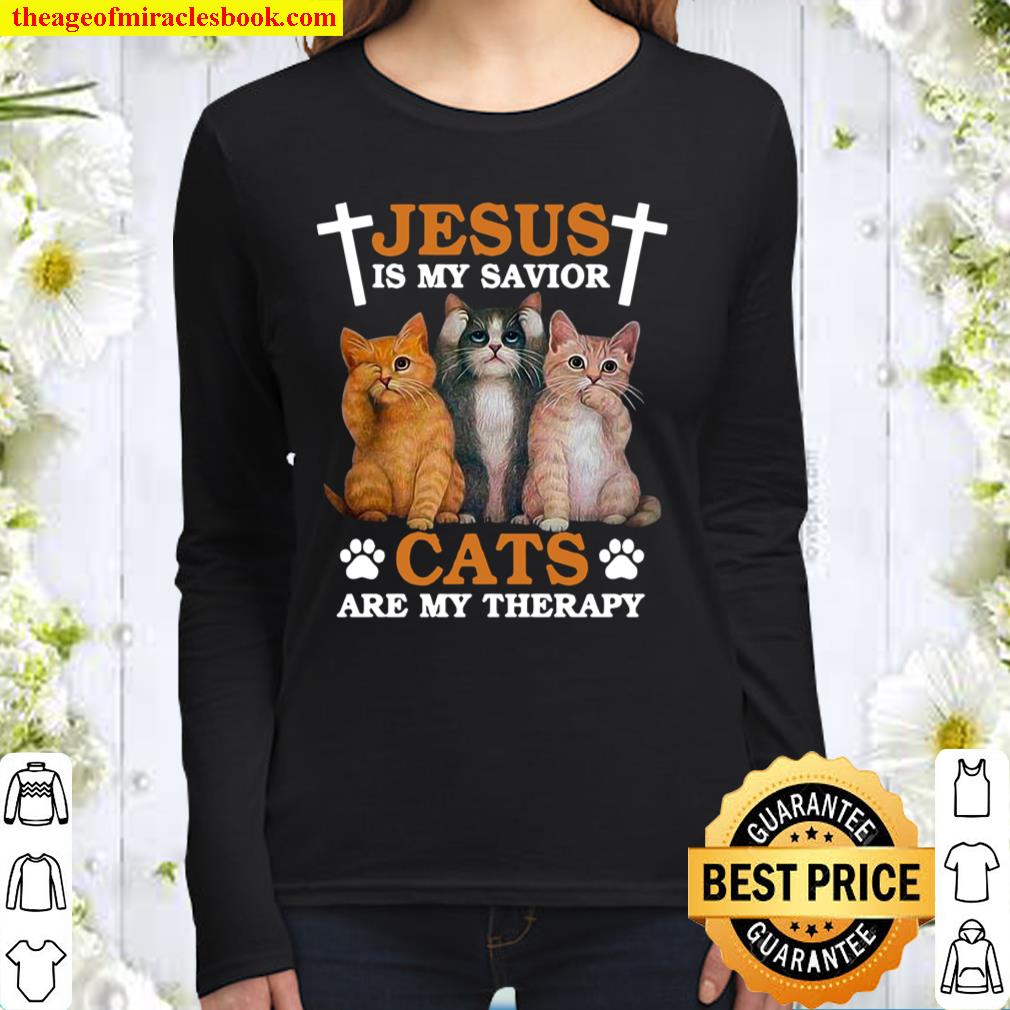 Jesus Is My Savior Cats Are My Therapy Women Long Sleeved