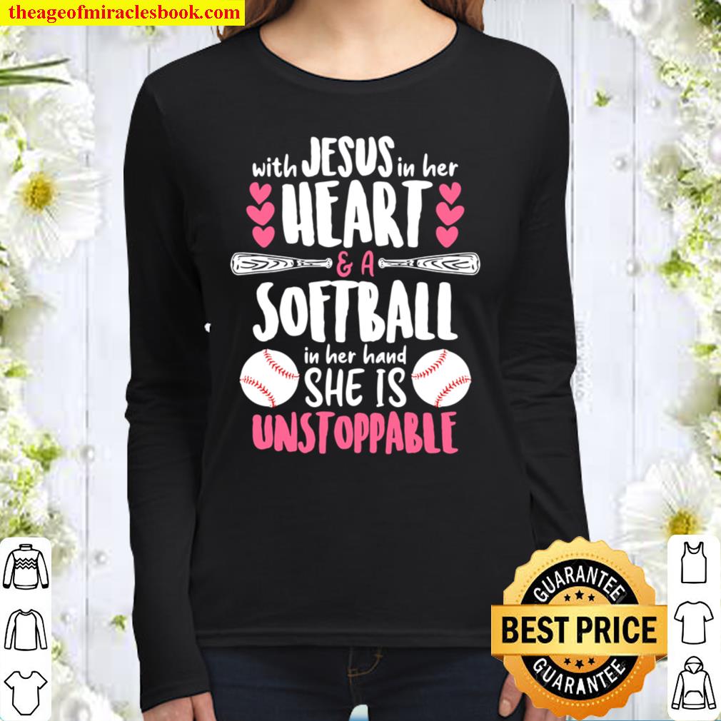Jesus in Her Heart and Softball in Her Hand Softball Sport Women Long Sleeved