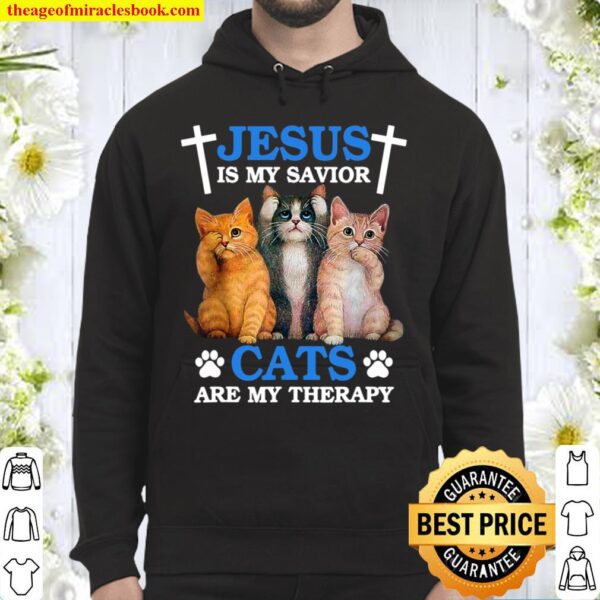 Jesus is My Savior Cat are My Therapy Faith Christ Kitten Hoodie