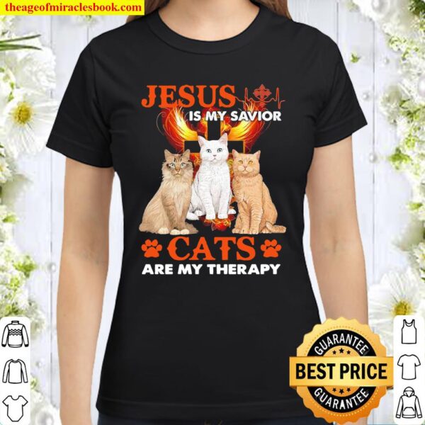 Jesus is my savior Cats are my therapy Classic Women T-Shirt