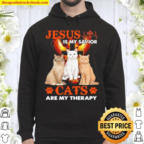 Jesus is my savior Cats are my therapy Hoodie