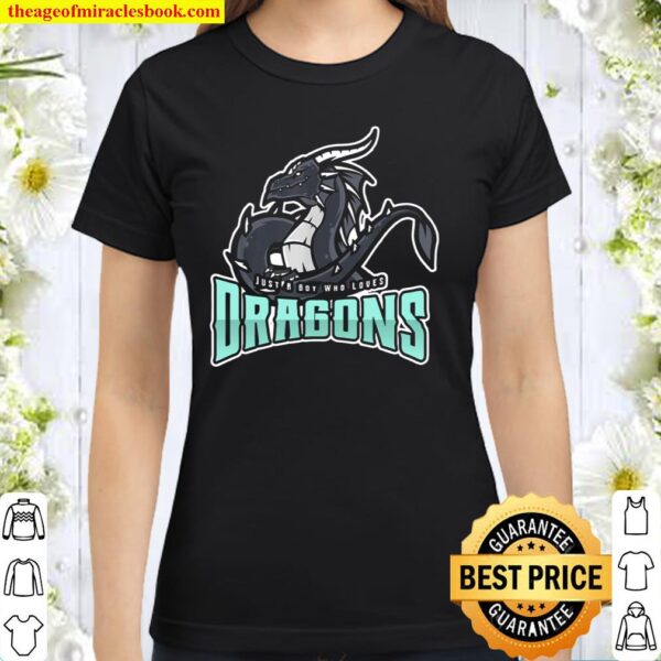 Just A Boy Who Loves Dragons Classic Women T-Shirt