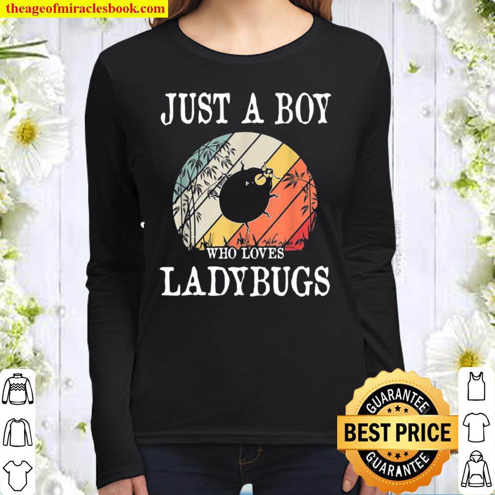 Just A Boy Who Loves Ladybugs Women Long Sleeved