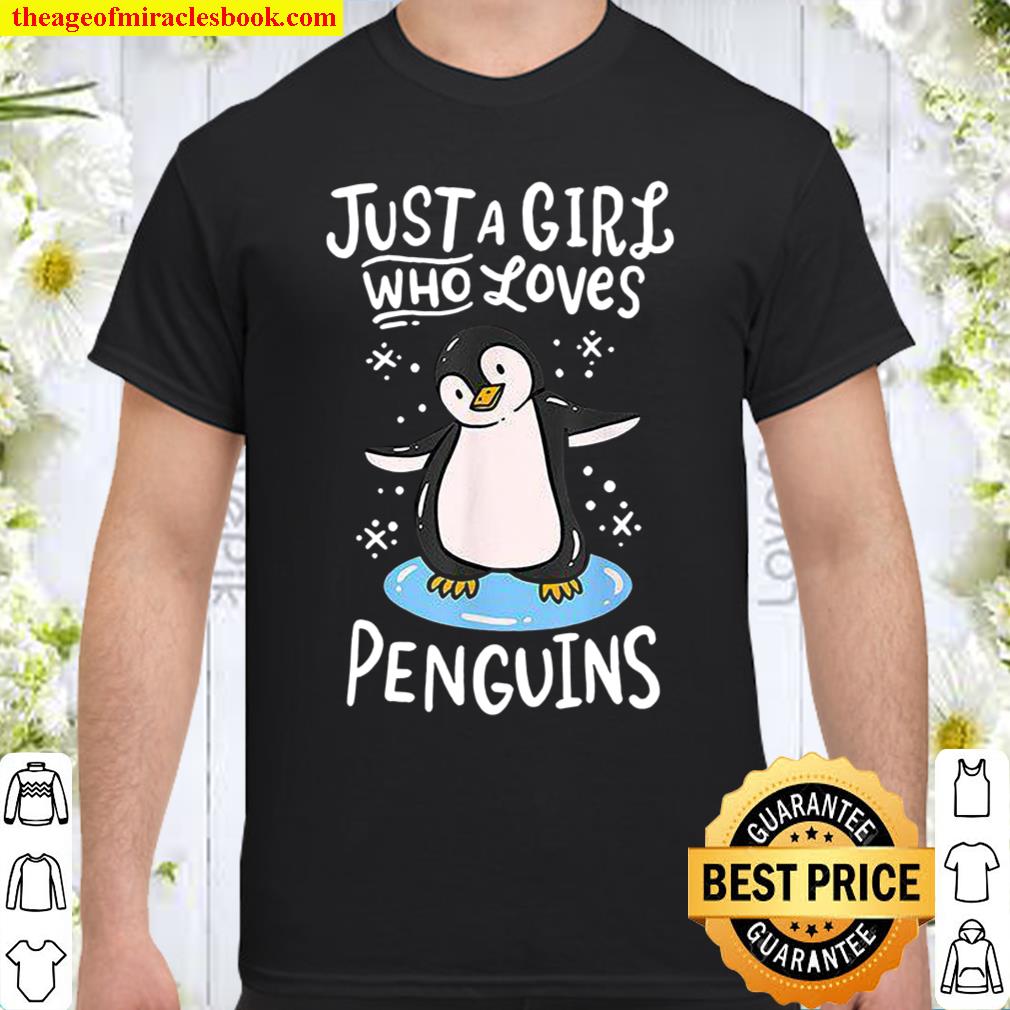 Just A Girl Who LOves Penguins shirt, hoodie, tank top, sweater