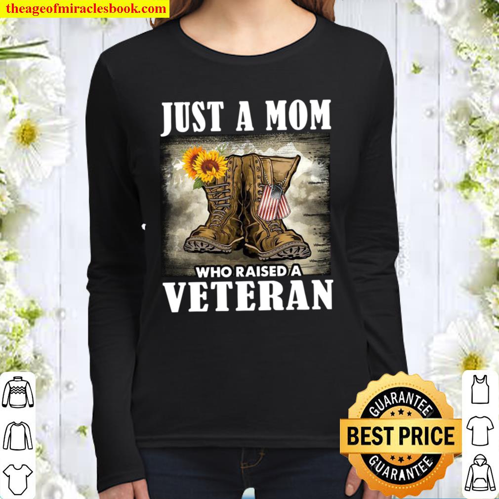 Just A Mom Who Raised A Veteran Women Long Sleeved