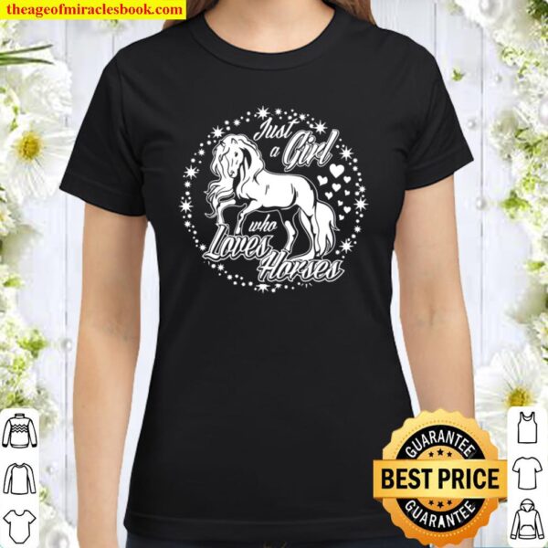 Just a Girl who loves Horses Riding Classic Women T-Shirt