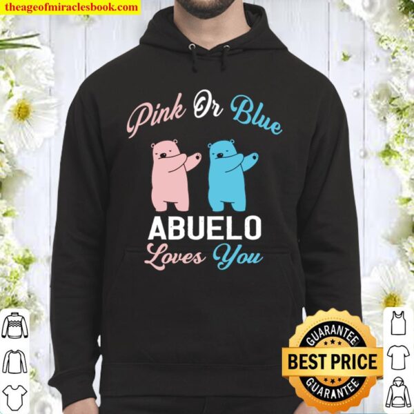 Keeper Of The Gender Baby Pink Or Blue Abuelo Loves you Hoodie