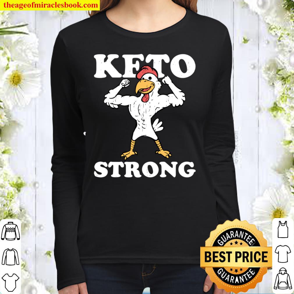 Keto Strong Chicken Ketogenic Diet Muscles High Fat Low Carb Women Long Sleeved