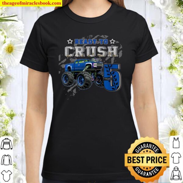 Kids Crazy Monster Truck Boys 5th Happy Birthday Classic Women T-Shirt