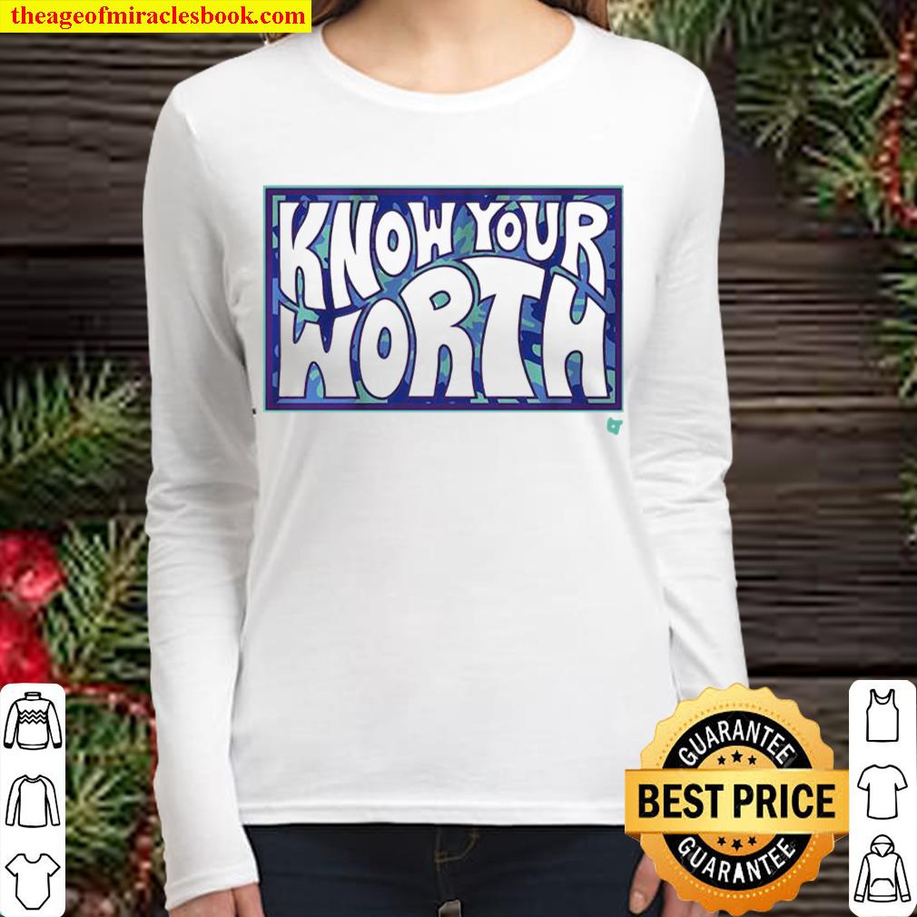 Know Your Worth Women Long Sleeved