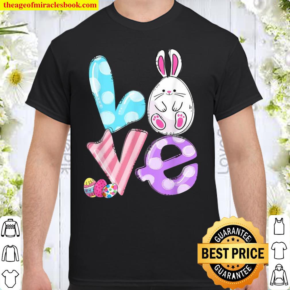 LOVE Cute Bunny Easter Eggs Polka Dot Easter Day Shirt