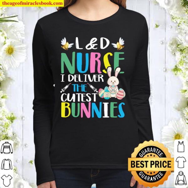 Labor And Delivery Nurse Cutest Bunnies Easter Egg Women Long Sleeved