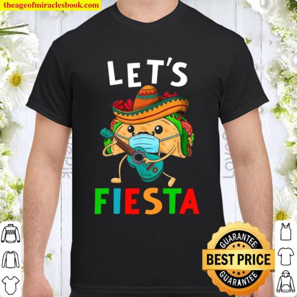 Let’s Fiesta Taco Wearing Mask Guitar Mexican Cinco De Mayo Shirt
