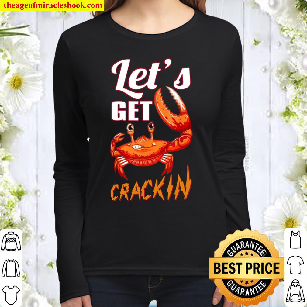 Let’s Get Crackin Crab Eating Seafood Women Long Sleeved