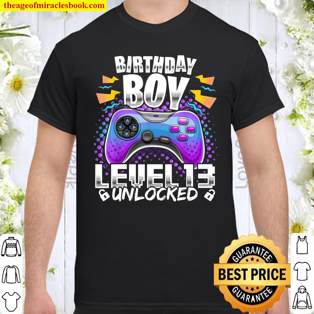 Level 13 Unlocked Video Game 13th Birthday Gamer Boys Shirt