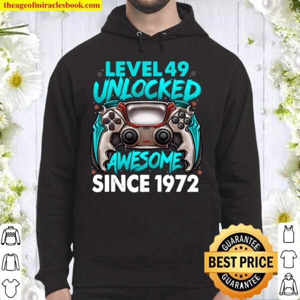 Level 49 Unlocked Awesome Since 1972 49th Birthday Gaming Hoodie