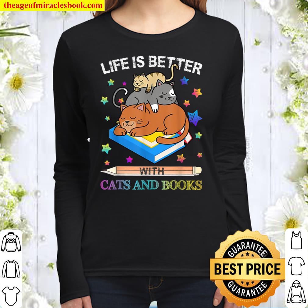 Life Is Better with Cats And Books Women Long Sleeved