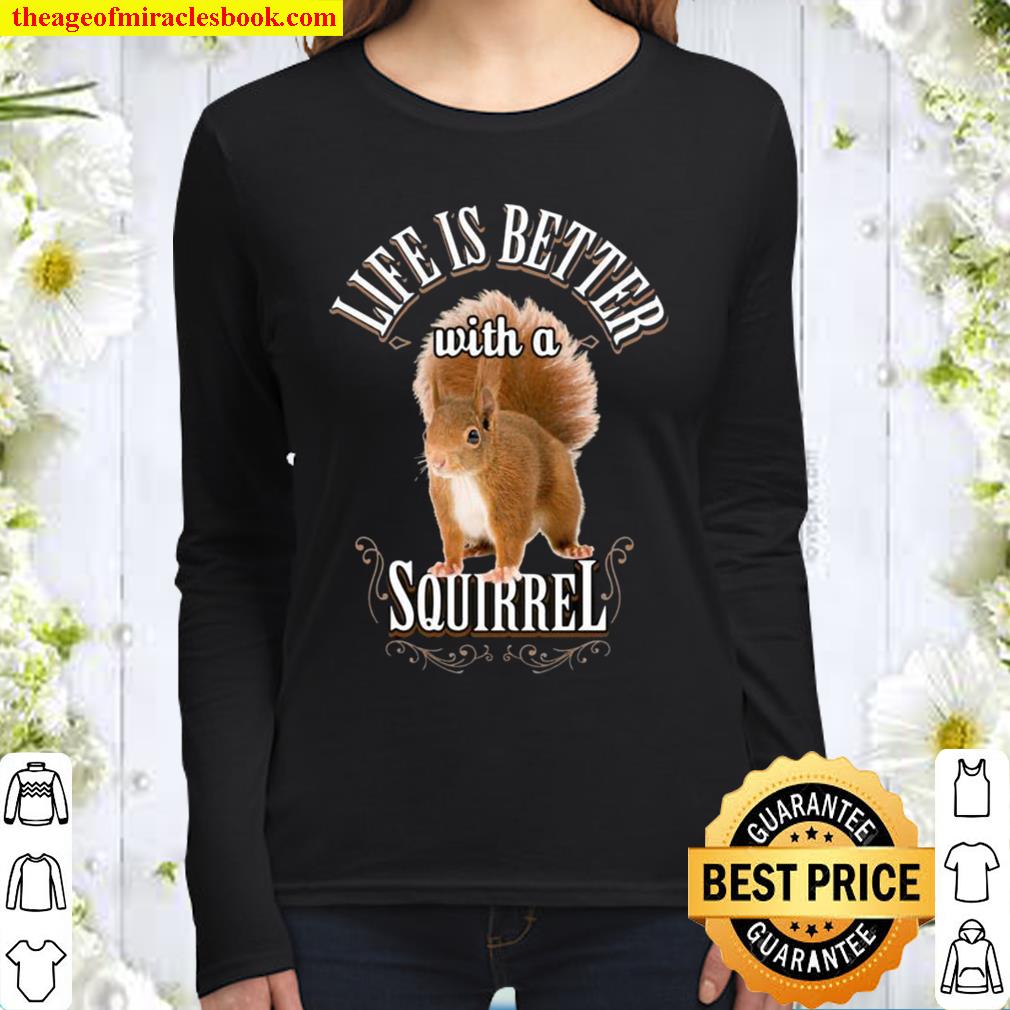 Life is Better With a Squirrel Vintage Squirrel Whisperer Women Long Sleeved