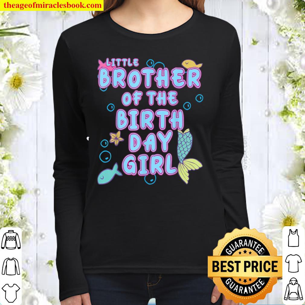 Little Brother Of The Mermaid Birthday Girl Matching Family Women Long Sleeved