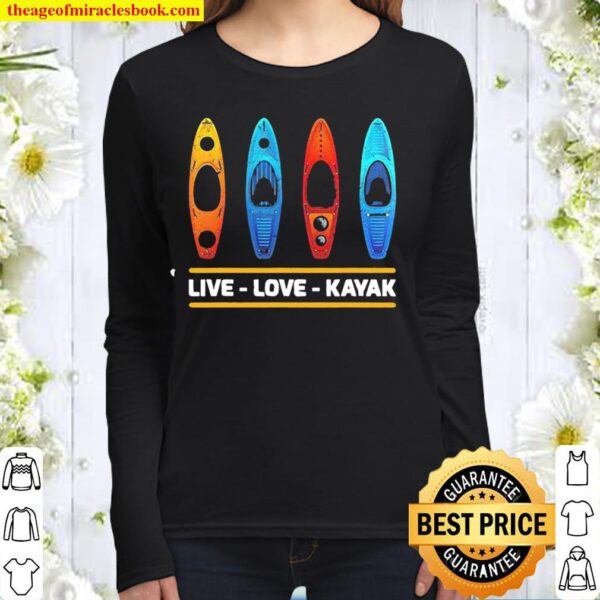 Live love Kayak Women Long Sleeved