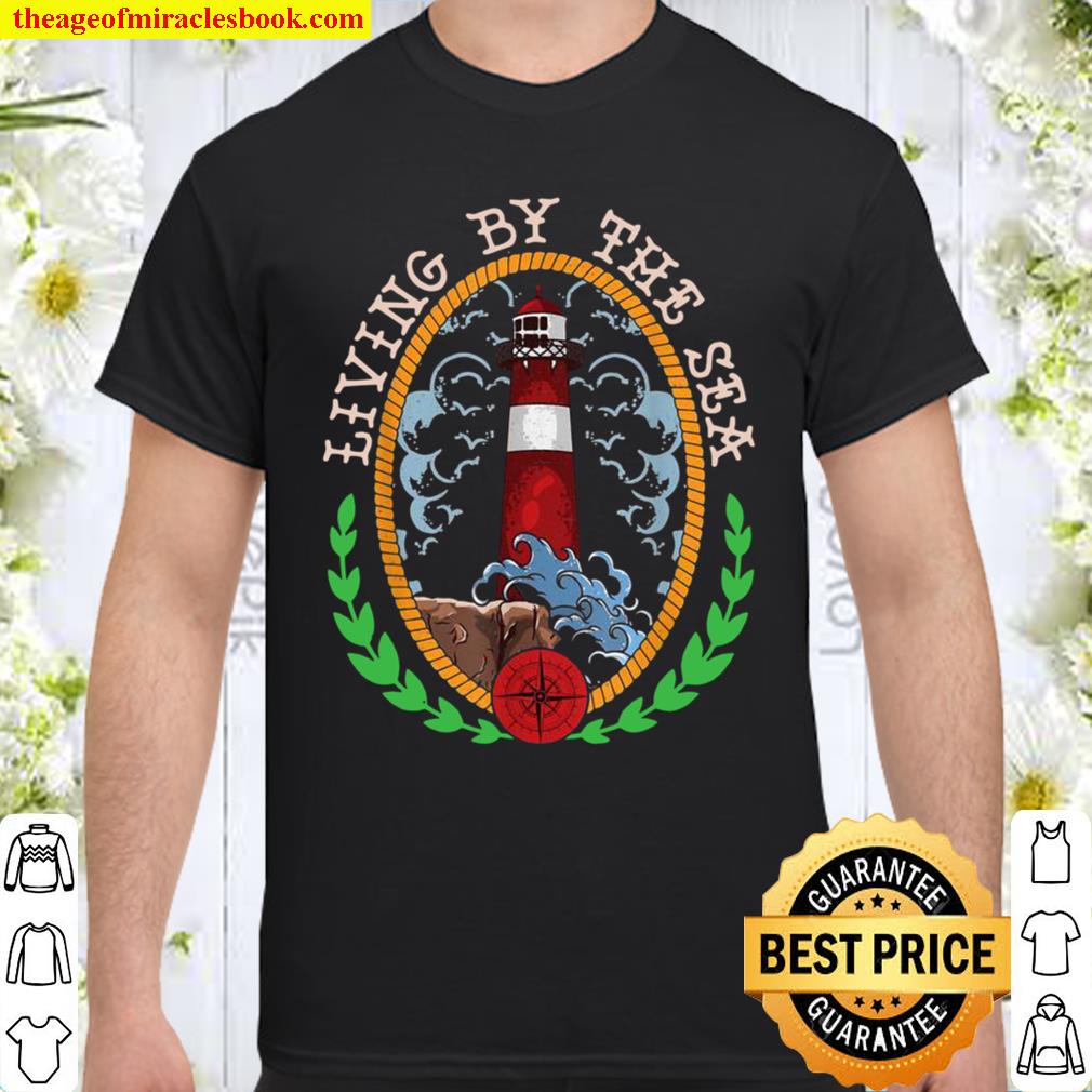 Living By The Sea Maritime Shirt