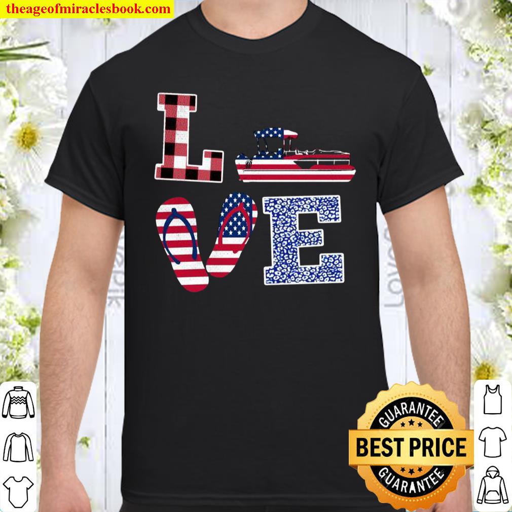 Love Pontoon Boat Captain American Flag Shirt