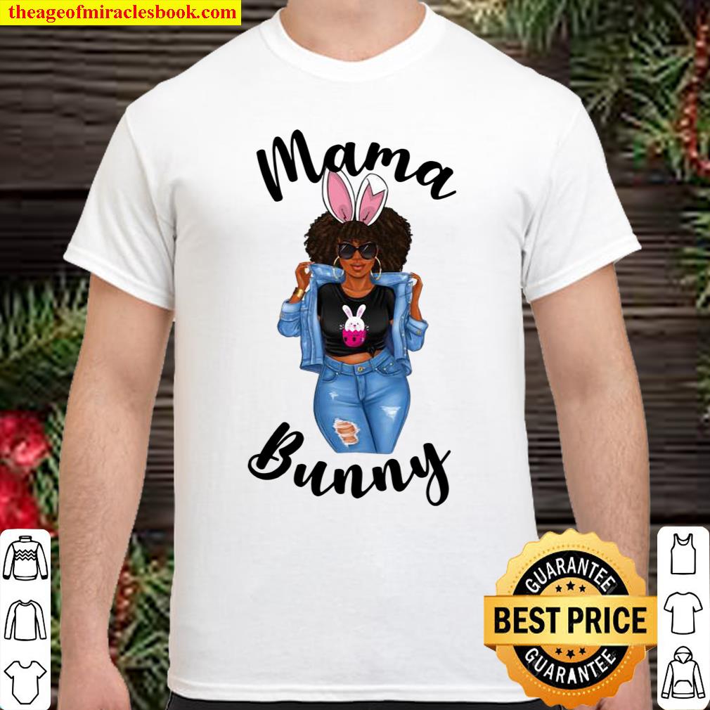Mama Bunny Mothers Easter Sexy African American Mom Mother Shirt